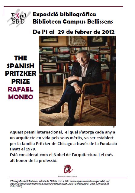 Exposició bibliogràfica "The Spanish Pritzker Prize Rafael Moneo" a la Biblioteca Campus Bellissens. Us hi esperem!