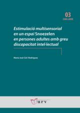 Estimulació multisensorial en un espai Snoezelen en persones adultes amb greu discapacitat intel·lectual