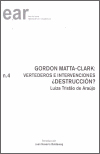 GORDON MATTA-CLARK: VERTEDEROS E INTERVENCIONES ¿DESTRUCCIÓN?