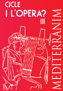 Cicle d'opera MEDITERRÀNIM